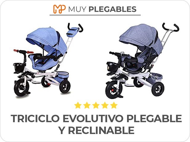 triciclo evolutivo plegable y reclinable